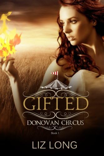 Gifted: A Donovan Circus Novel (Donovan Circus Series Book 1)