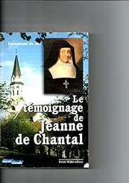 Le  témoignage de Jeanne de Chantal