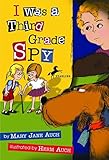 I Was a Third Grade Spy