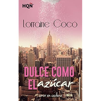 Dulce como el azúcar (HQÑ) Dulce como el azúcar (HQÑ)