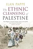 The Ethnic Cleansing of Palestine