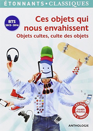 Ces objets qui nous envahissent