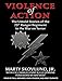 Violence of Action: The Untold Stories of the 75th Ranger Regiment in the War on Terror