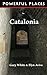 Powerful Places in Catalonia by Gary White, Elyn Aviva