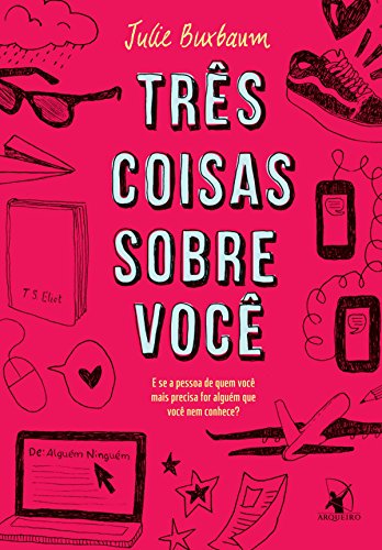 Três coisas sobre você por [Buxbaum, Julie]