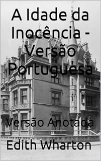 Livro A Idade da Inocência - Versão Portuguesa - Anotado: Versão Anotada (História clássica série Livro 6)