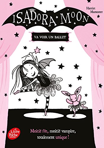 Isadora Moon : Isadora Moon va voir un ballet by 