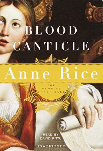 Blood Canticle (Vampire Chronicles)
