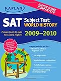 Kaplan SAT Subject Test: World History 2009-2010 Edition by Peggy Martin
