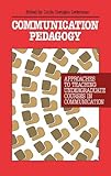 Communication Pedagogy: Approaches to Teaching Undergraduate Courses in Communication (Communication and Information Science), Linda Costigan Lederman, 0893918938