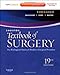 Sabiston Textbook of Surgery: The Biological Basis of Modern Surgical Practice, 19th Edition