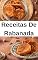 Livro Receita De Rabanada: 101 Receitas De Rabanada Para Todos os Gostos : As Melhores Receitas De Rabanada Do Momento, Regionais, Internacionais e Muito Mais