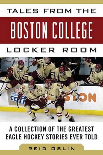 Download Tales from the Boston College Hockey Locker Room: A Collection of the Greatest Eagles Hockey Stories Ever Told (Tales from the Team) Download Tales from the Boston College Hockey Locker Room: A Collection of the Greatest Eagles Hockey Stories Ever Told (Tales from the Team)