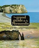 Image de Le grand guide de la normandie sur les pas des impressionnistes