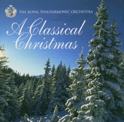 Christmas classics with the philharmonia orchestra Royal Philharmonic Orchestra - Classical Christmas - Amazon.com Music