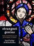 Strangest Genius: The Stained Glass of Harry Clarke by 