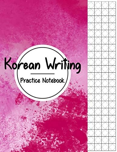 Korean Writing Practice Notebook: Hangul Manuscript Paper, Korean Hangul Writing Paper, Korean Practice Notebooks, Graph Paper, Handwriting Workbook Paperback – March 3, 2018