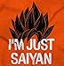 Brisco Brands Nerdy Im Just Saying Funny Goku Anime Pun T Shirt Tee Orange