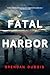 Fatal Harbor: A Lewis Cole Mystery (Lewis Cole series Book 8)