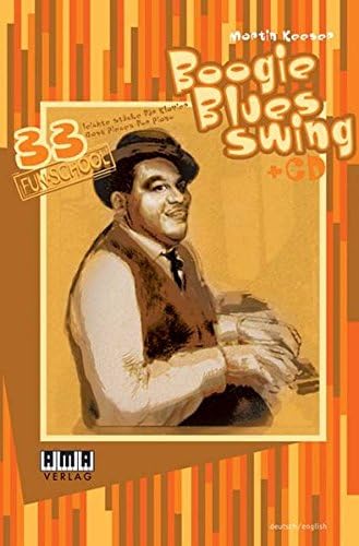 Boogie Blues Swing (Piano Solo with Free Audio CD): 33 Leichte StüCke für Klavier