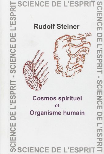 Cosmos spirituel et organisme humain