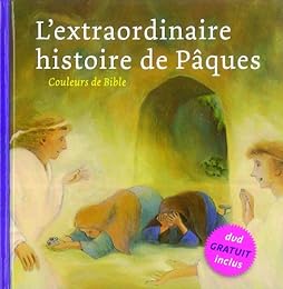 L' extraordinaire histoire de Pâques