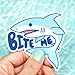 Funny Bite Me Shark Ocean Animal Vinyl Sticker