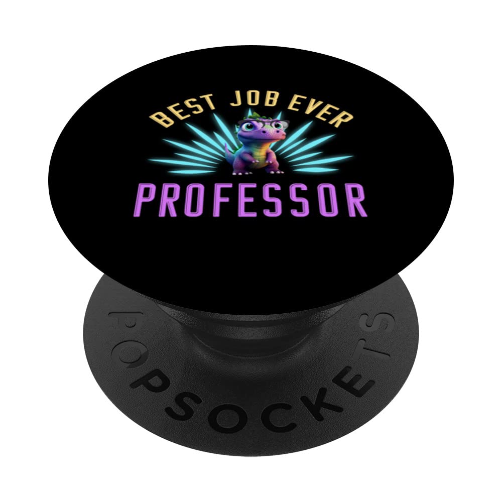 Best Job Ever Professor Finest Worker Profession Puns PopSockets Swappable PopGrip