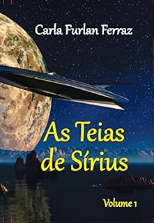Livro As Teias de Sírius: Volume 1