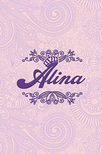Alina- i'm Alina, nootbook: Ruled 6x9 - 100 pages Ruled writing journal lined. diary. notebook "Alina", a notebook. this notebook for "Alina", special ... name of "Alina" in the notebook cover.