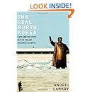 The Real North Korea: Life and Politics in the Failed Stalinist Utopia