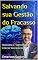 Livro Salvando sua Gestão da Fracasso