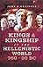 Kings and Kingship in the Hellenistic World, 350-30 BC by John D. Grainger