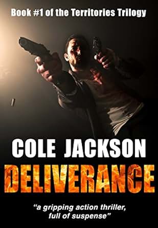 Deliverance A Gripping Action Thriller Full Of Suspense