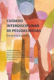 Livro Cuidado interdisciplinar de pessoas idosas: da teoria à prática