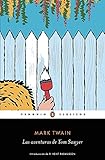 Las aventuras de Tom Sawyer / The Adventures of Tom Sawyer (Spanish Edition) by