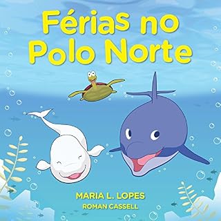 Livro Férias no Polo Norte (Eddie e Bella Livro 2)
