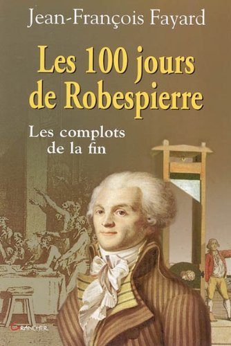 Les  100 jours de Robespierre