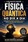 Livro Física Quântica: Física Quântica no Dia a Dia