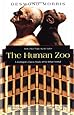 The Human Zoo: A Zoologist's Study of the Urban Animal (Kodansha Globe)