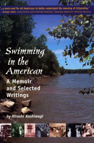 Swimming in the American: A Memoir And Selected Writings by Hiroshi Kashiwagi