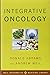 Integrative Oncology (Weil Integrative Medicine Library)