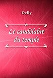 Le candélabre du temple (French Edition) by Delly