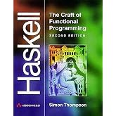 Haskell: The Craft of Functional Programming (2nd Edition) (International Computer Science Series)