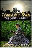 Search for a Bride: The Other Sister (Love at First Sight Book 1)