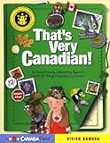Front cover for the book That's Very Canadian!: An Exceptionally Interesting Report About All Things Canadian, by Rachel (Wow Canada! Collection) by Vivien Bowers