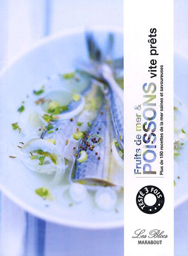 Poissons et fruits de mer, vite prêts