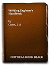 Welding Engineer's Handbook