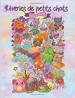Rêveries De Petits Chats Livre De Coloriage Pour Adultes