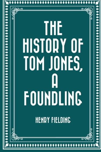 The History of Tom Jones, a Foundling